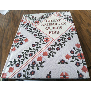 Great American Quilts 1988 Edited By Sandra O'Brien (1988 Oxmoor House)
